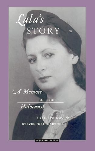 Lala's Story: A Memoir of the Holocaust