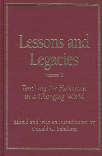 Beispielbild fr Lessons and Legacies II: Teaching the Holocaust in a Changing World (Lessons & Legacies) zum Verkauf von HPB-Ruby