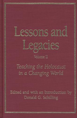 Imagen de archivo de Lessons and Legacies II: Teaching the Holocaust in a Changing World (Lessons & Legacies) a la venta por HPB-Ruby