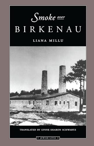 Smoke over Birkenau (Jewish Lives) (9780810115699) by Millu, Liana