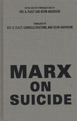 Imagen de archivo de Marx on Suicide (Psychosocial Issues) a la venta por Revaluation Books