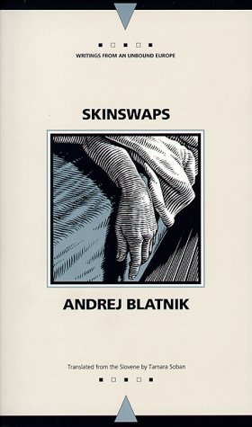 Beispielbild fr Skinswaps (Writings From An Unbound Europe) zum Verkauf von Goodwill of Colorado