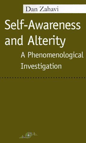 Stock image for Self-Awareness and Alterity: A Phenomenological Investigation (Studies in Phenomenology and Existential Philosophy) for sale by Midtown Scholar Bookstore