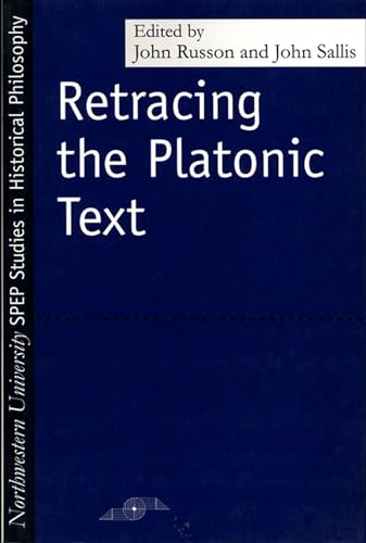 Stock image for Retracing the Platonic Text (Studies in Phenomenology and Existential Philosophy) for sale by Theoria Books