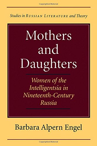 9780810117402: Mothers and Daughters: Women of the Intelligentsia in Nineteenth-Century Russia (Studies in Russian Literature and Theory)