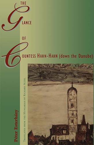 Beispielbild fr The Glance of Countess Hahn-Hahn, Down the Danube zum Verkauf von Aaron Books