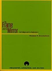 Beispielbild fr The Frame and the Mirror; on Collage and the Postmodern zum Verkauf von COLLINS BOOKS