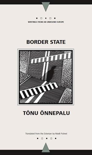 9780810117808: Border State (Writings from an Unbound Europe)