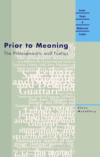 Imagen de archivo de Prior to Meaning: The Protosemantic and Poetics a la venta por Revaluation Books