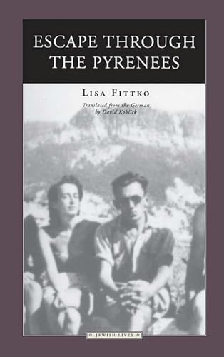 Beispielbild fr Escape Through the Pyrenees (Jewish Lives) zum Verkauf von BooksRun