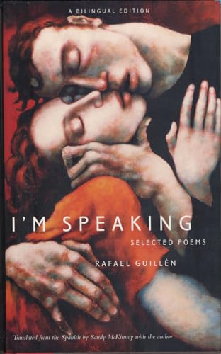 Stock image for I'm Speaking: Selected Poems, Bilingual Edition (Spanish and English Edition) for sale by More Than Words