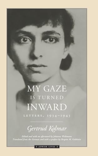 9780810118553: My Gaze is Turned Inward: Letters 1934-1943 (Jewish Lives)