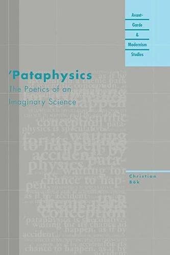 Stock image for Pataphysics: The Poetics of an Imaginary Science for sale by Revaluation Books