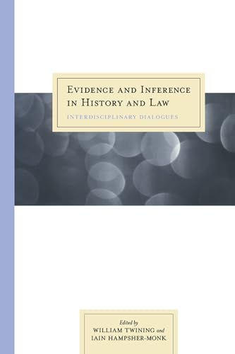 Evidence and Inference in History and Law: Interdisciplinary Dialogues (9780810118935) by Twining, William; Hampsher-Monk, Ian