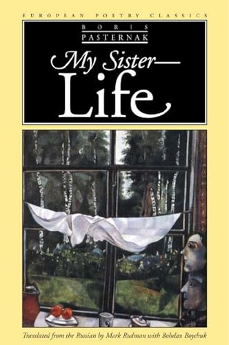 9780810119093: My Sister, Life (European Poetry Classics)