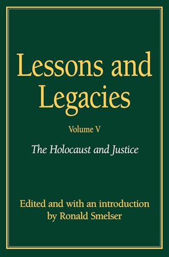 Beispielbild fr Lessons and Legacies V : The Holocaust and Justice [Paperback] Weiss, Theodore Zev and Smelser, Ronald zum Verkauf von GridFreed