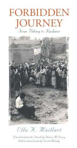 Imagen de archivo de Forbidden Journey: From Peking to Kashmir a la venta por Blue Vase Books