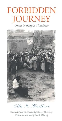 Stock image for Forbidden Journey: From Peking to Kashmir for sale by Blue Vase Books