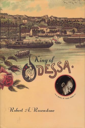 Stock image for King of Odessa : A Novel of Isaac Babel for sale by Better World Books