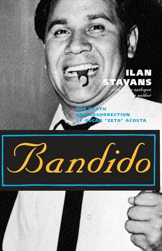 9780810120280: Bandido: The Death and Resurrection of Oscar "Zeta" Acosta