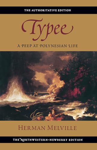 9780810120525: Typee: A Peep at Polynesian Life (Writings of Herman Melville)