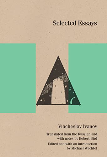 Beispielbild fr Selected Essays: Viacheslav Ivanov (SRLT) zum Verkauf von Powell's Bookstores Chicago, ABAA
