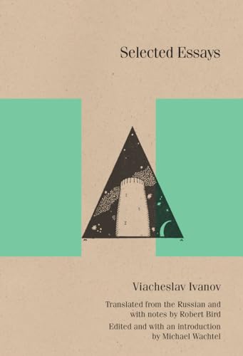 Imagen de archivo de Selected Essays: Viacheslav Ivanov (SRLT) a la venta por Powell's Bookstores Chicago, ABAA