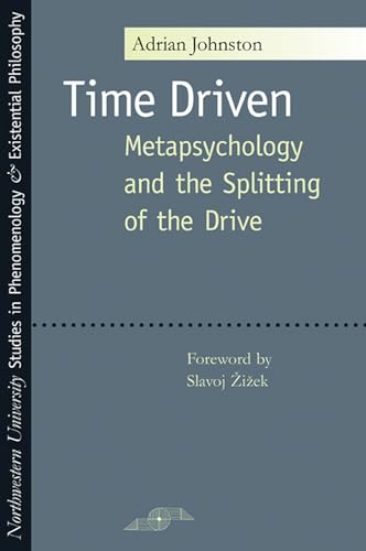 9780810122055: Time Driven: Metapsychology and the Splitting of the Drive (Studies in Phenomenology and Existential Philosophy)