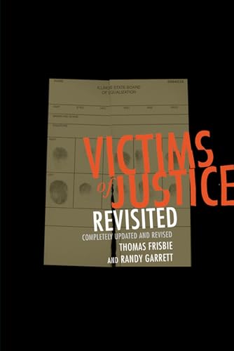 Beispielbild fr Victims of Justice Revisited : Completely Updated and Revised zum Verkauf von Better World Books