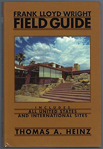 Stock image for Frank Lloyd Wright Field Guide: Includes All United States and International Sites for sale by GF Books, Inc.