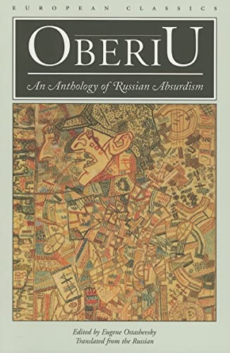 Imagen de archivo de Oberiu: An Anthology of Russian Absurdism (European Classics) a la venta por Ergodebooks