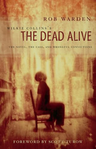 9780810122949: Wilkie Collins's The Dead Alive: The Novel, the Case, and Wrongful Convictions