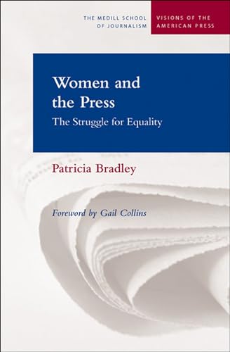 Stock image for Women and the Press : The Struggle for Equality for sale by Better World Books