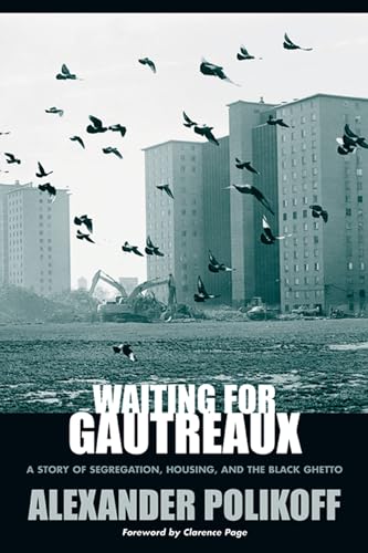 Imagen de archivo de Waiting for Gautreaux: A Story of Segregation, Housing, and the Black Ghetto a la venta por ThriftBooks-Dallas