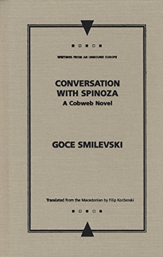 9780810123755: Conversation with Spinoza: A Cobweb Novel (Writings from an Unbound Europe)