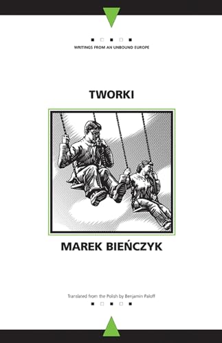 9780810124769: Tworki (Writings From An Unbound Europe)