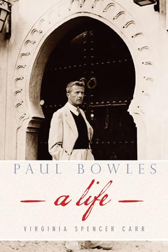 Beispielbild fr Paul Bowles: A Life zum Verkauf von Raritan River Books