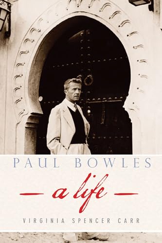 Imagen de archivo de Paul Bowles: A Life a la venta por Raritan River Books