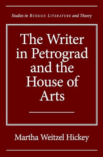 9780810125278: The Writer in Petrograd and the House of Arts (Studies in Russian Literature and Theory)