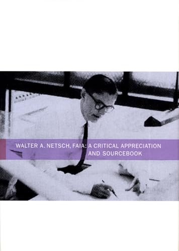 Beispielbild fr Walter A. Netsch, FAIA: A Critical Appreciation and Sourcebook zum Verkauf von ThriftBooks-Atlanta