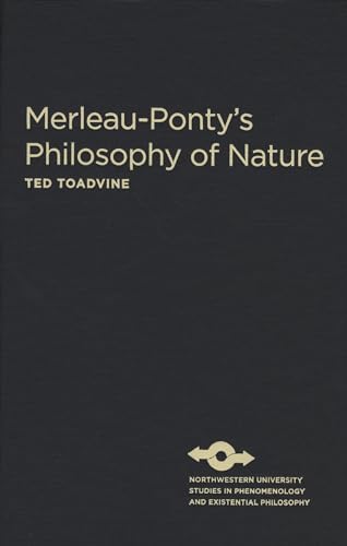 Stock image for Merleau-Ponty's Philosophy of Nature Format: Hardcover for sale by INDOO