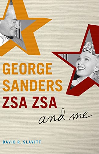 Beispielbild fr George Sanders, Zsa Zsa, and Me zum Verkauf von Midtown Scholar Bookstore