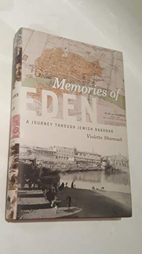 Stock image for Memories of Eden: A Journey Through Jewish Baghdad (Jewish Lives) for sale by The Book Spot