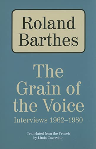 Stock image for The Grain of the Voice: Interviews 1962-1980 for sale by GF Books, Inc.