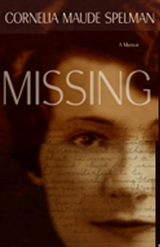 Beispielbild fr Missing: A Memoir zum Verkauf von Powell's Bookstores Chicago, ABAA
