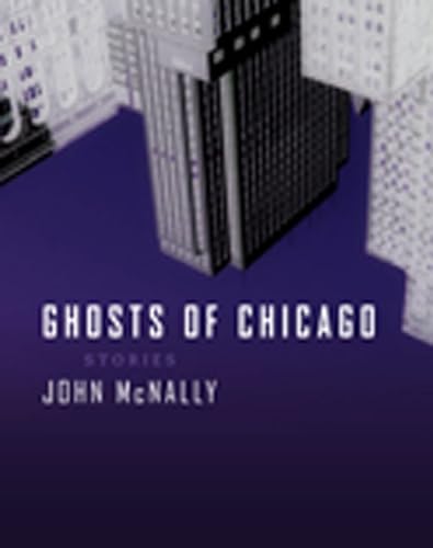 Imagen de archivo de Ghosts of Chicago : Stories a la venta por Better World Books