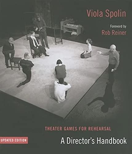 Beispielbild fr Theater Games for Rehearsal: A Director's Handbook, Updated Edition zum Verkauf von Irish Booksellers