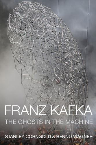 Beispielbild fr Franz Kafka: The Ghosts in the Machine zum Verkauf von Gold Country Books