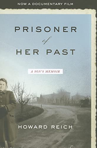 Prisoner of Her Past: A Son's Memoir (9780810127951) by Reich, Howard