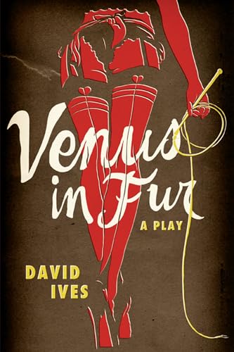 Venus in Fur: A Play (9780810128224) by Ives, David